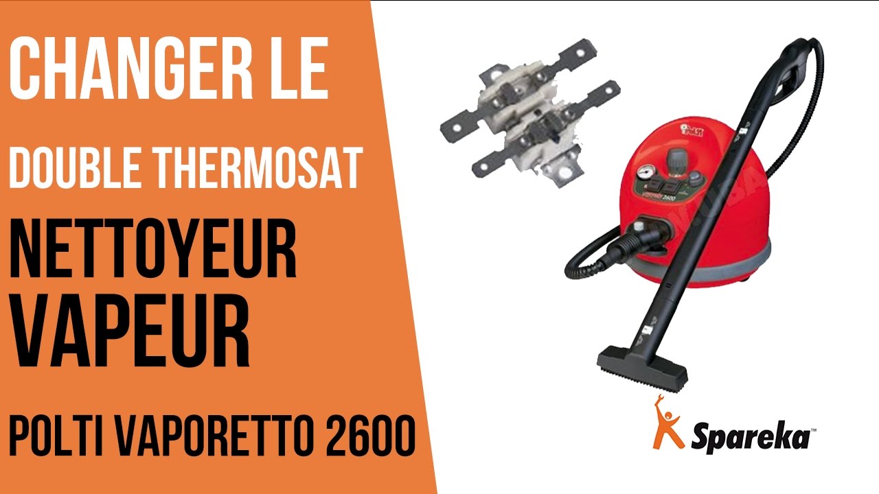 Comment changer le double thermostat de votre nettoyeur vapeur ?