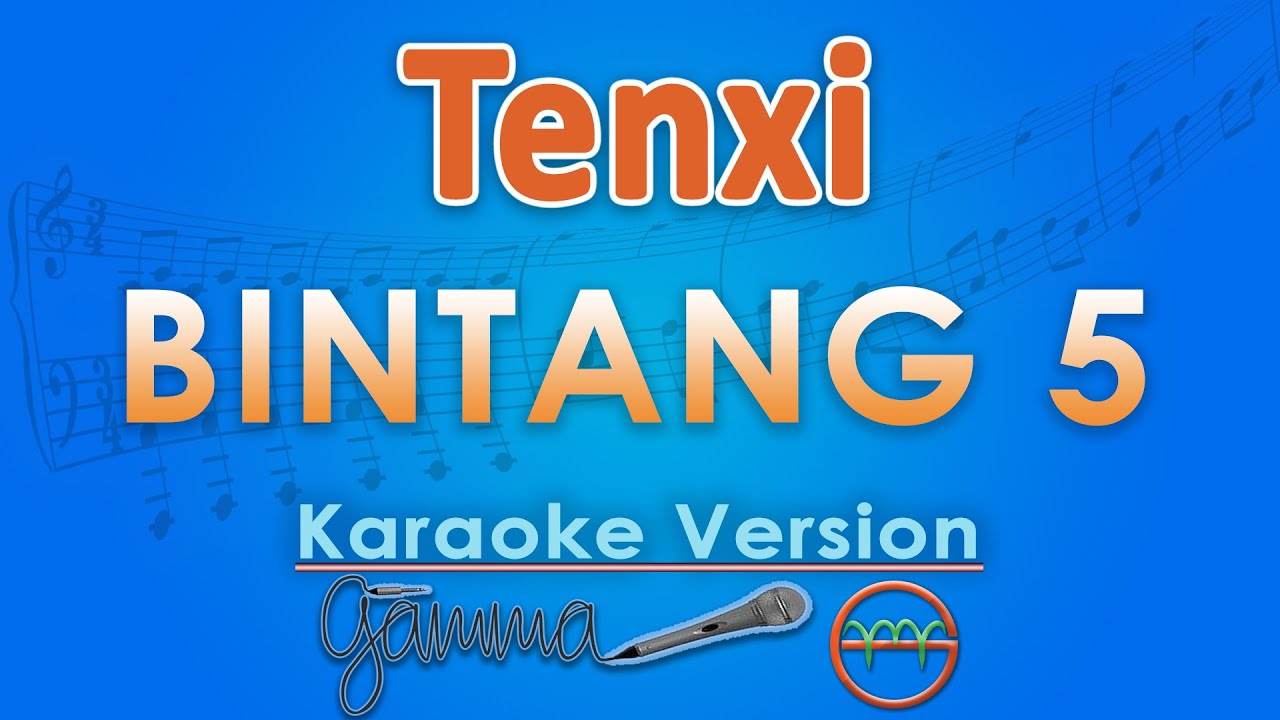 Tenxi & Jemsii - Bintang 5 (Karaoke) by GMusic
