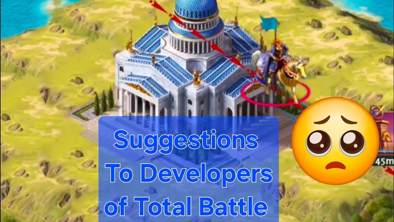 Total Battle - Suggestions to Developers