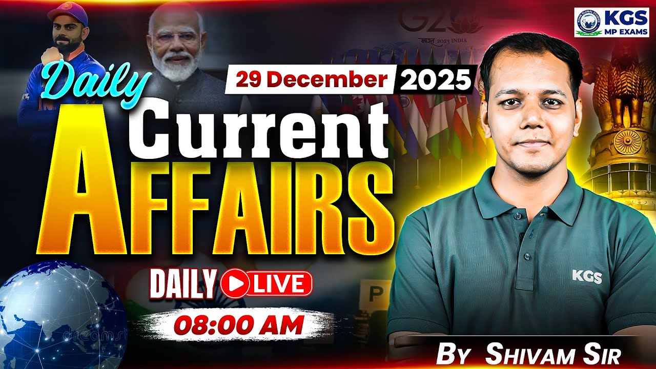 29 December Daily Current Affairs | Current Affairs for MP Exams 2025 | Shivam Tiwari Sir | KGS MP