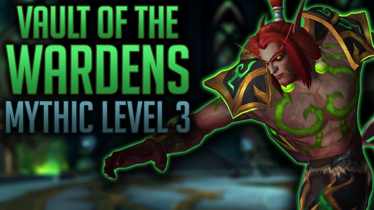 SPEED RUN - Swifty Tanks Vault of the Wardens (PART 1) - WoW Legion Mythic Level 3 Keystone