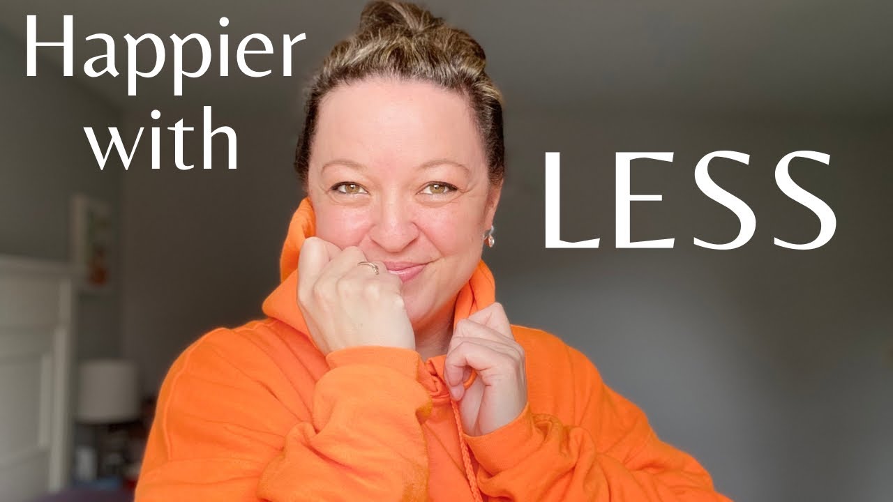 How to BE HAPPIER with LESS/Frugal Minimalism