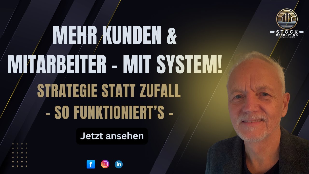 Kunden und Mitarbeitergewinnung mit System