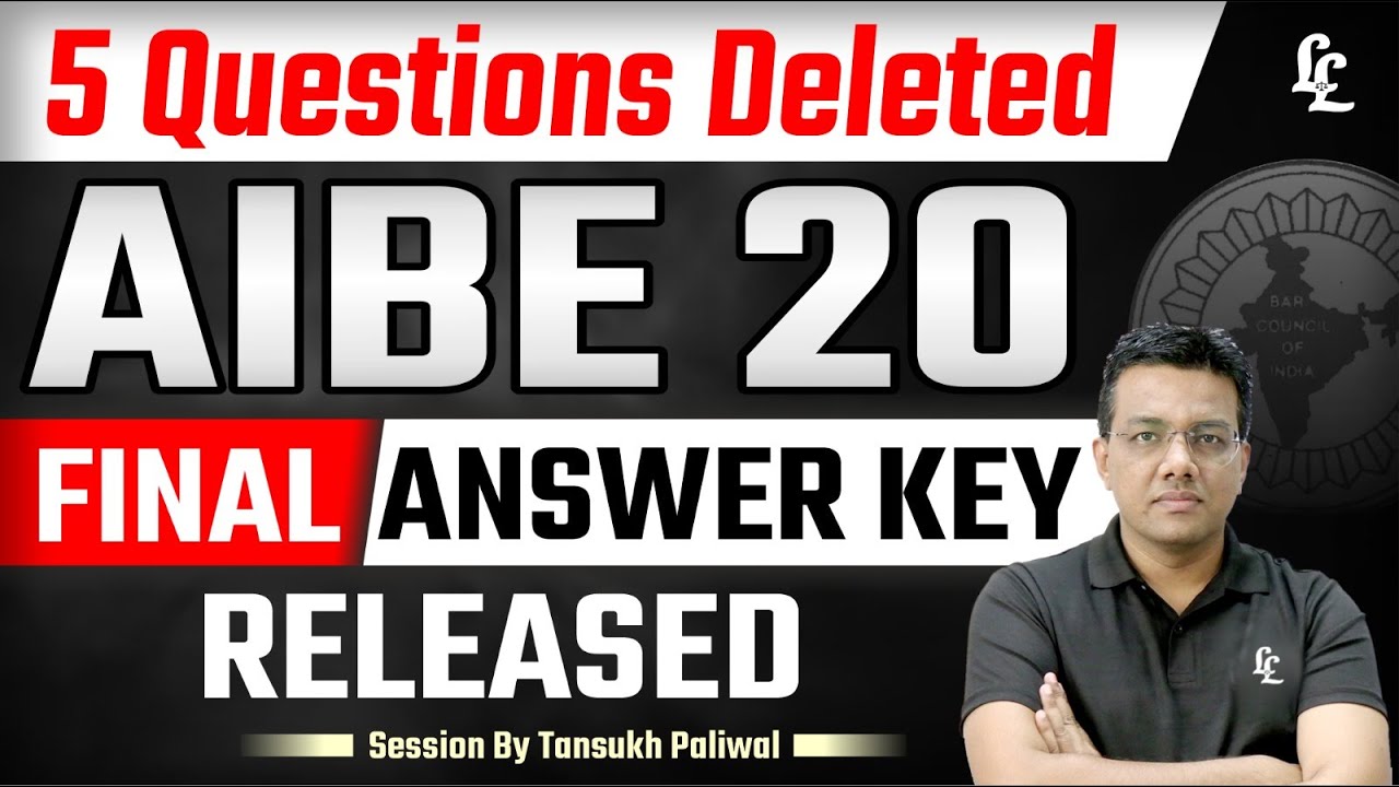 AIBE 20 Final Answer Key Released | 5 Questions Deleted | Big Update by | Tansukh Paliwal