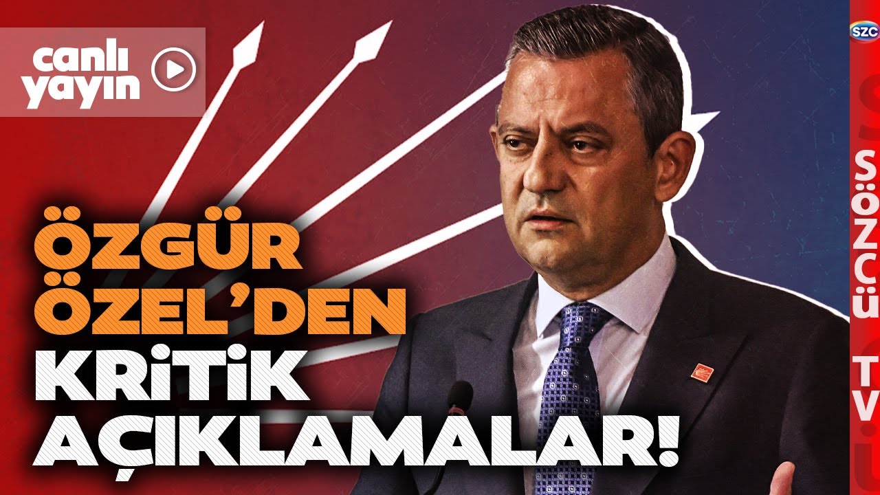 #CANLI CHP Genel Başkanı Özgür Özel CB Aday Ofisinden Kritik Açıklamalarda Bulunuyor