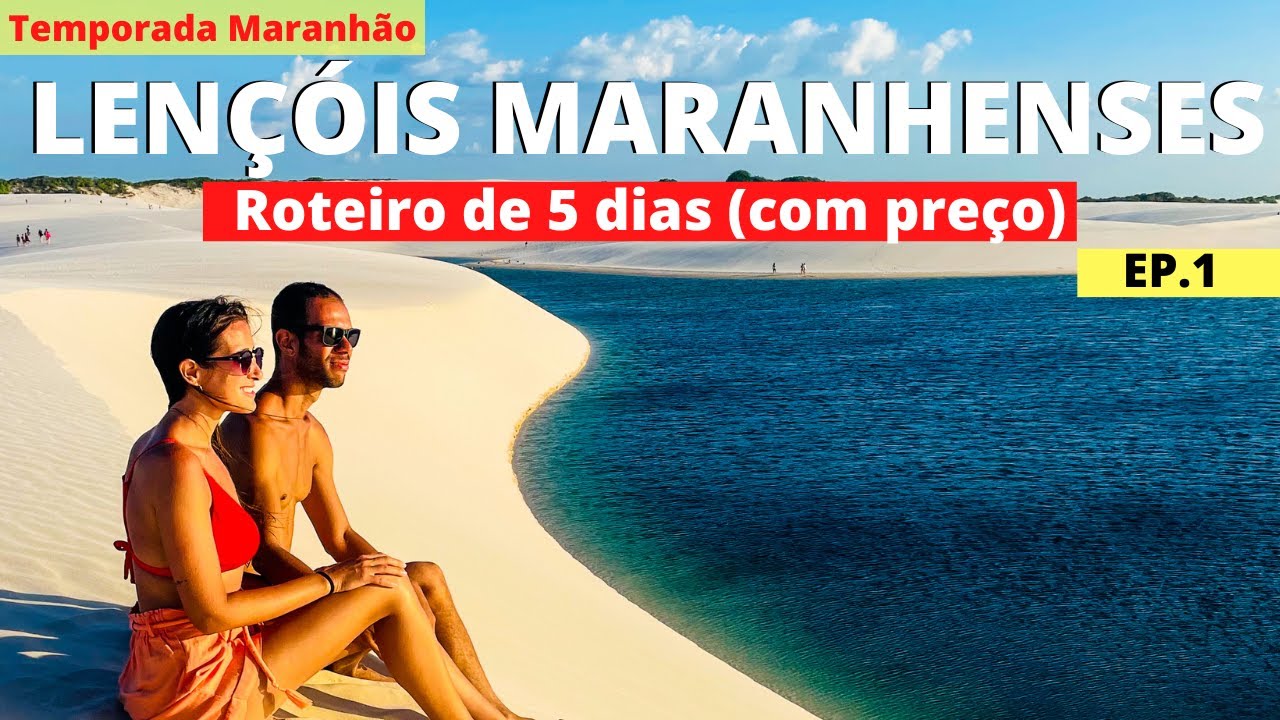 LENÇÓIS MARANHENSES | ROTEIRO DE 5 DIAS COMPLETO onde ficar, melhores passeios, preços - EP 1