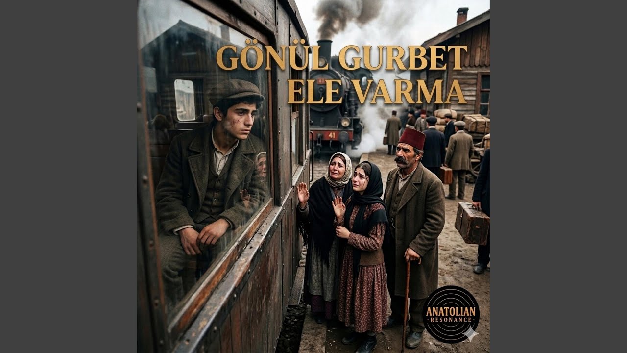 Gönül Gurbet Ele Varma