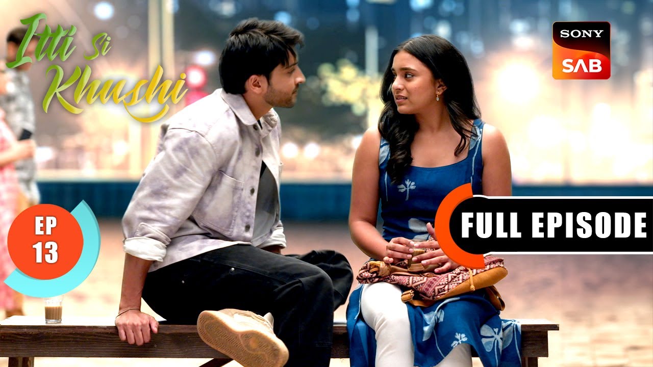 Virat Praises Anvita | Itti Si Khushi | Ep 13 | Full Episode | 1 Sep 2025