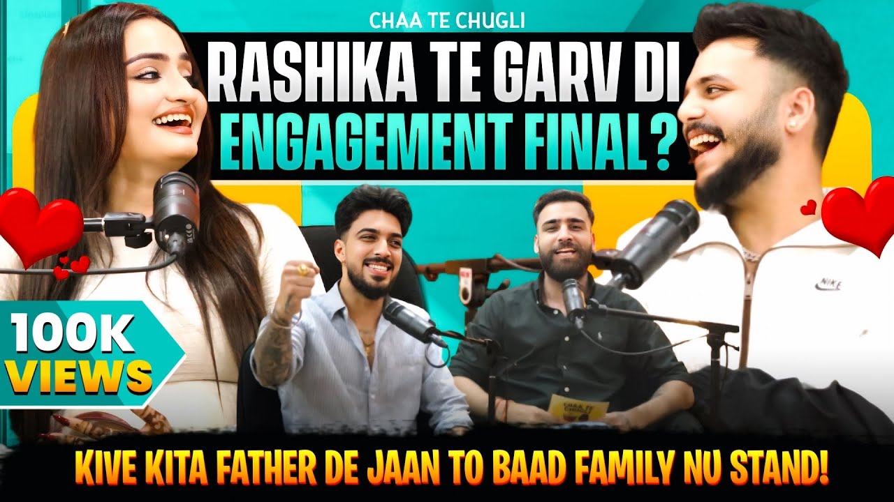 RASHIKA NE KIVE PAST TE DEPRESSION NAL DEAL KITA | RASHIKA TE GARV DI ENGAGEMENT FINAL 😳| 