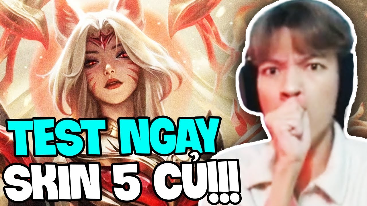 (LMHT) BUỔI TRẢI NGHIỆM SKIN 5 TRIỆU ĐẦY 