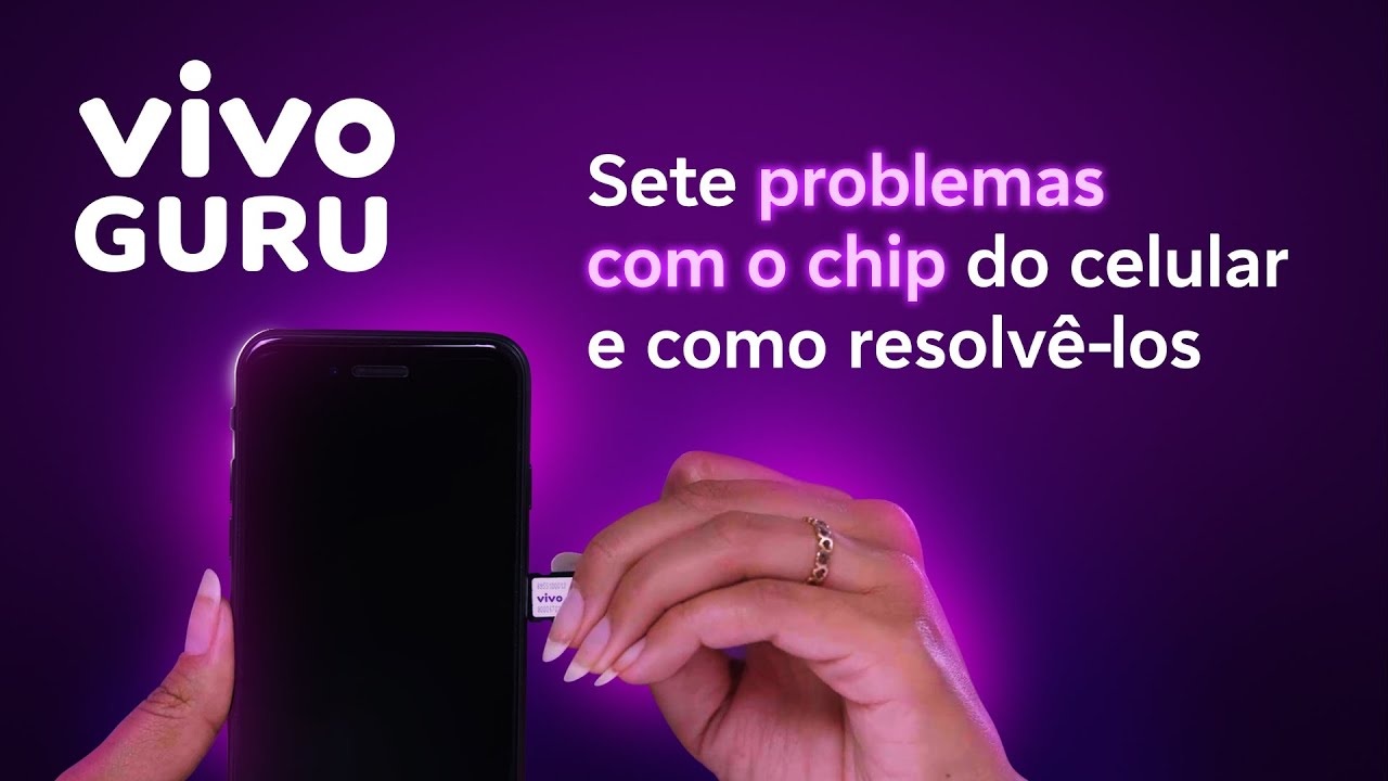 7 problemas com o chip do celular e como resolv&ecirc;-los | Dicas do Guru