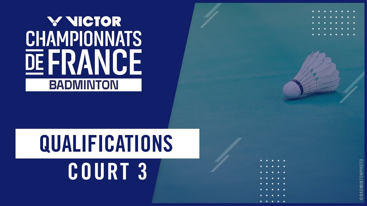 Victor Championnats de France 2026 – Qualifications (1ère phase) – Court 3