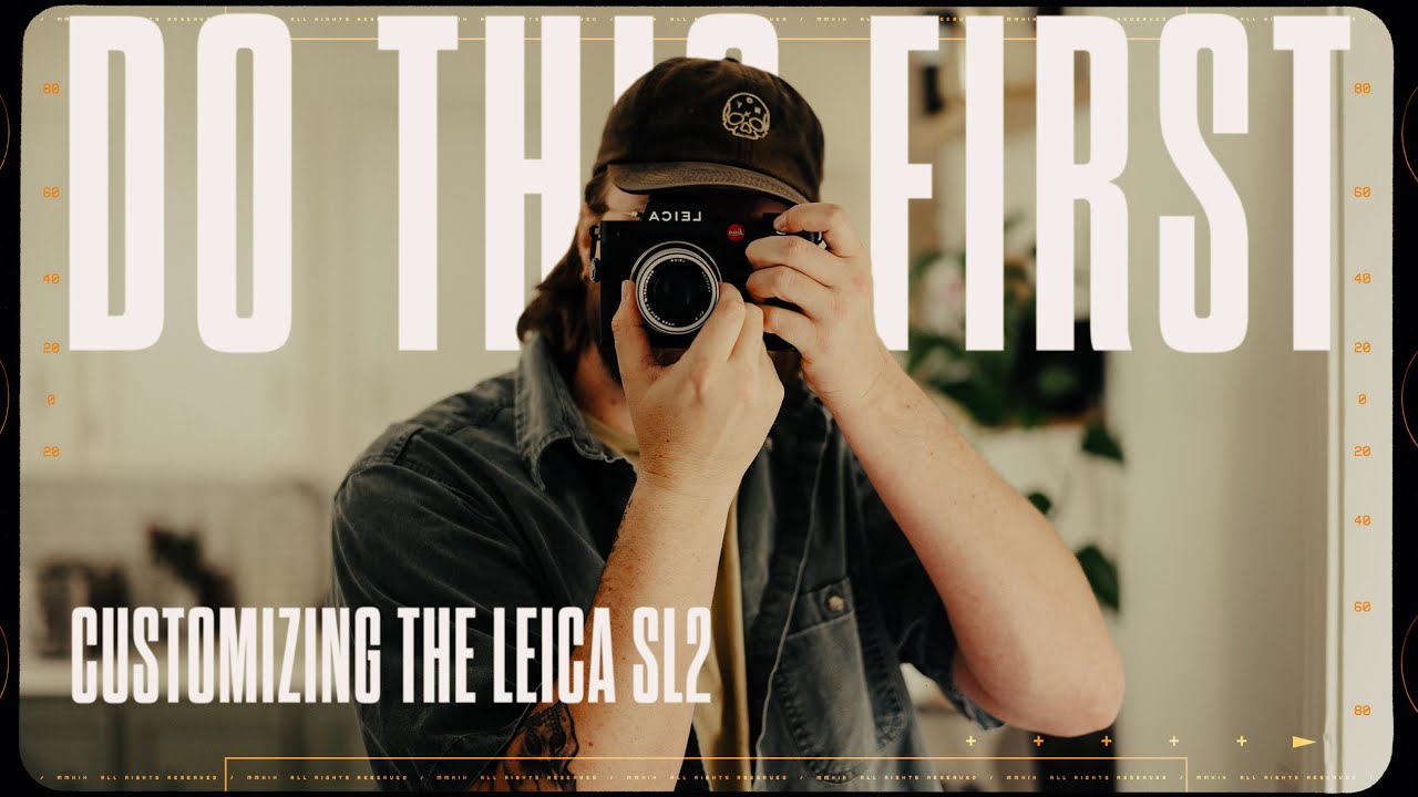 Customize Your Cameras Menu  Settings | Leica SL2 + SL2-S