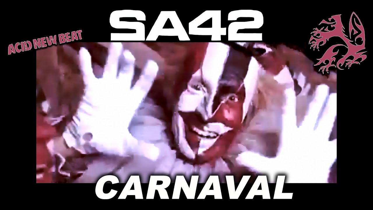 SA42 - Carnaval (Acid Mix) [Jean Bruce Remaster]