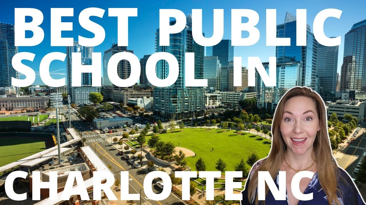 What Public Schools Are Great in Charlotte? | Top Public Schools in Charlotte North Carolina