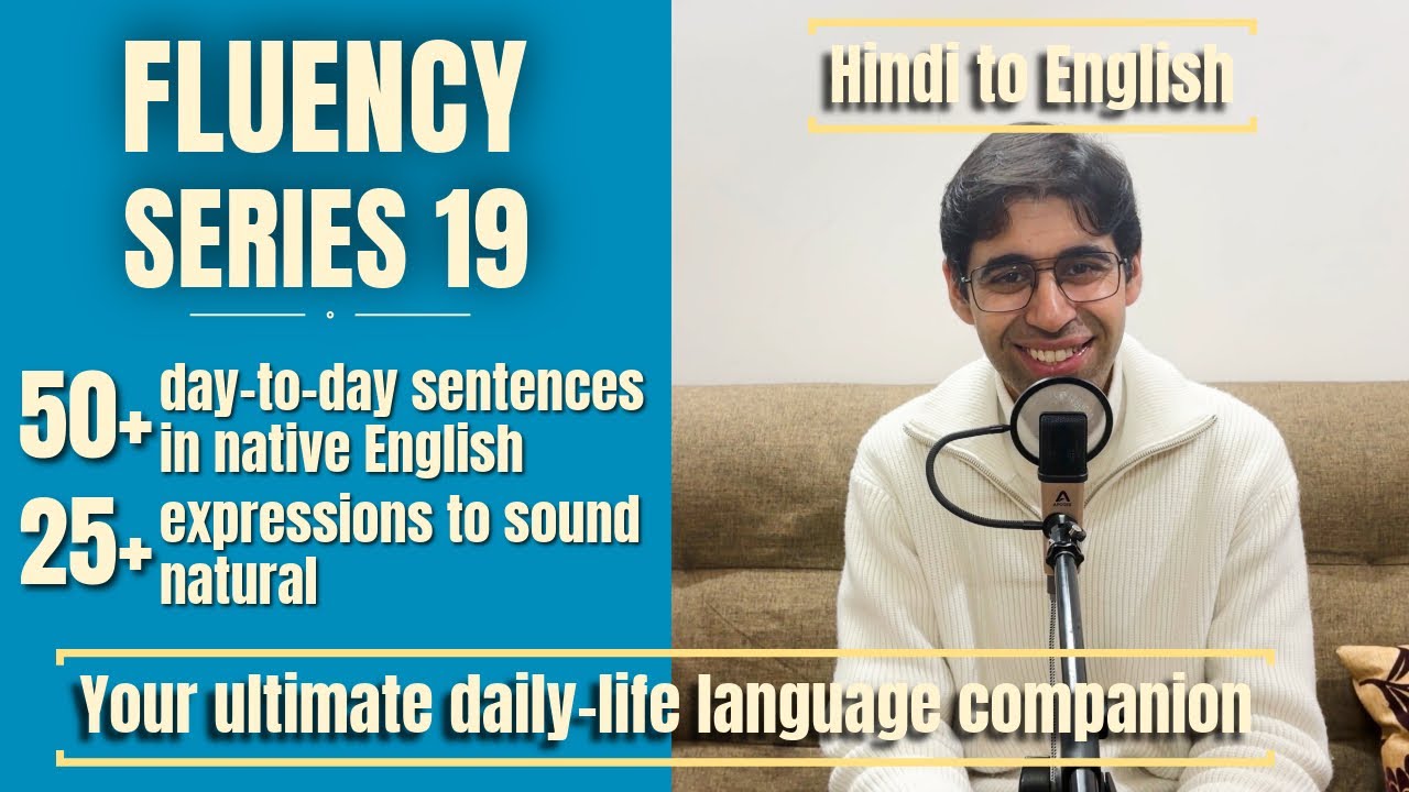 Speak Natural English | 50+ Daily Hindi to English Sentences (Fluency Series 19) #englishfluency 