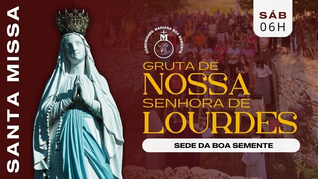 SANTA MISSA | Gruta de Nossa Senhora de Lourdes