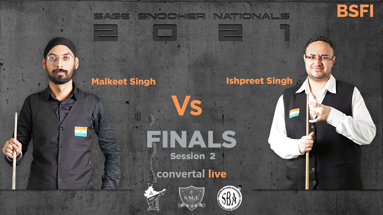 Malkeet Singh (RSPB) Vs Ishpreet Singh (MH) - FINALS Session 2 - Sage Snooker Nationals 2021