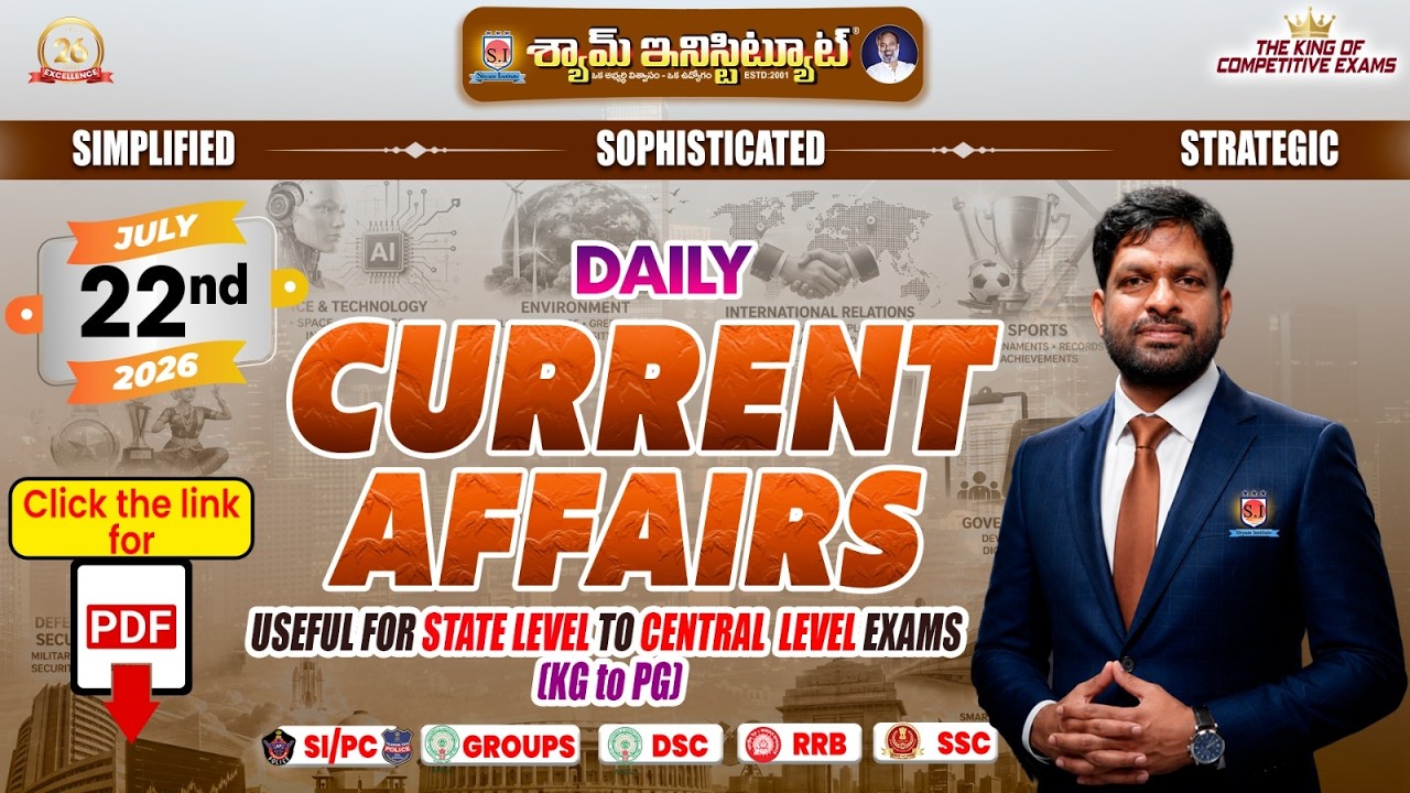 Daily Current Affairs 22 JULY 2026 Useful For all competitive exams #shyaminstitute #currentaffairs