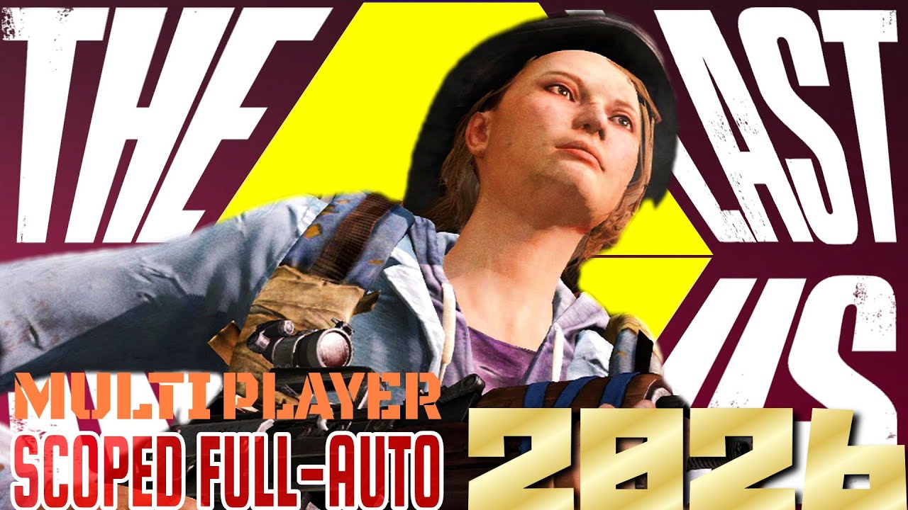LIVE 1607: The Last Of Us Multiplayer |ラストオブアス・マルチプレイ (スコープ付きフルオート＆ミニショ)　20260130