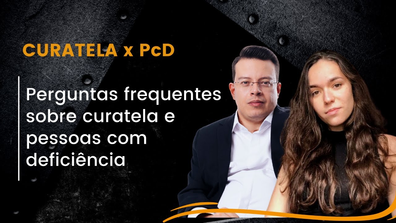 CURATELA x PcD - Perguntas Frequentes