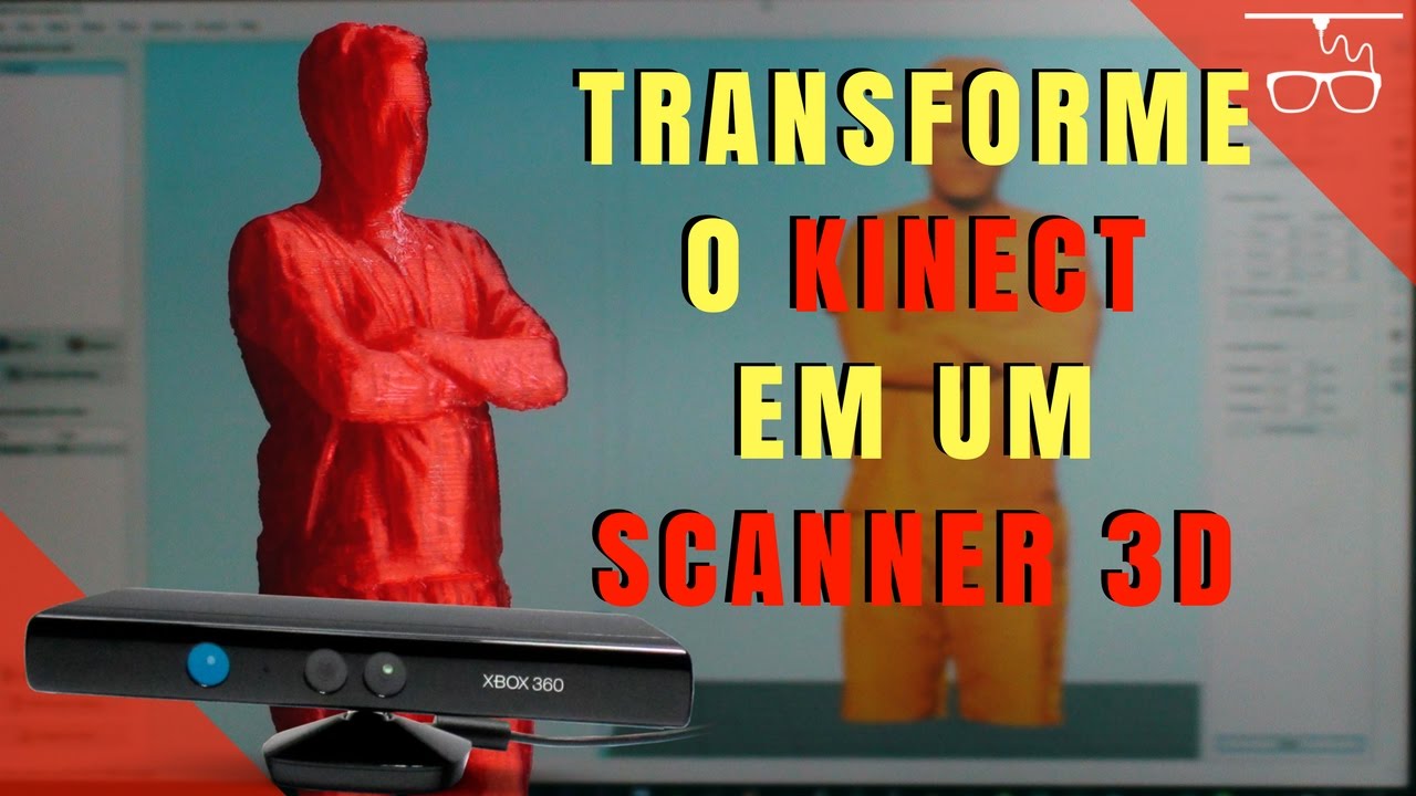 Transforme o Kinect em um Scanner 3D