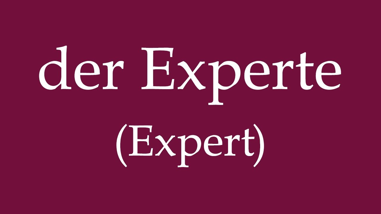 How To Say 'Expert' (der Experte) in German
