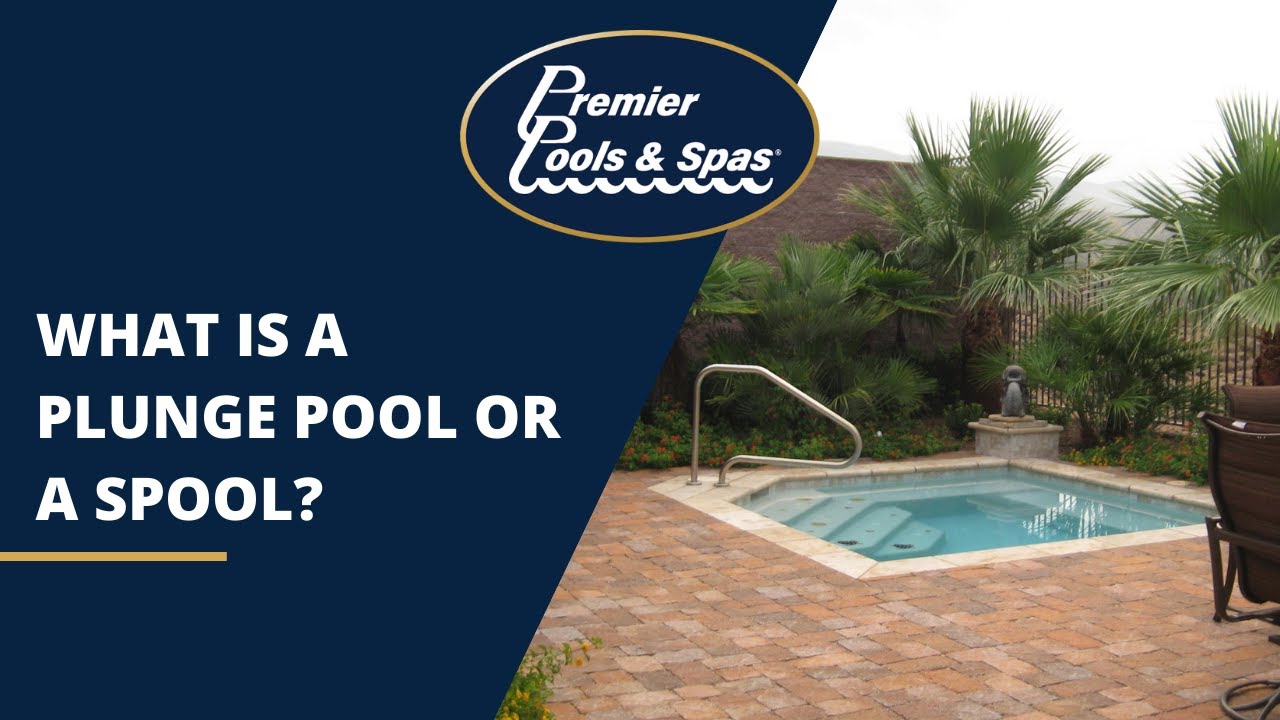 What is a Plunge Pool or a Spool?