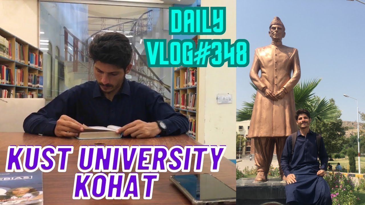 Kust University Kohat | Vlog-348 | 11-9-23 #vlog #dailyvlog