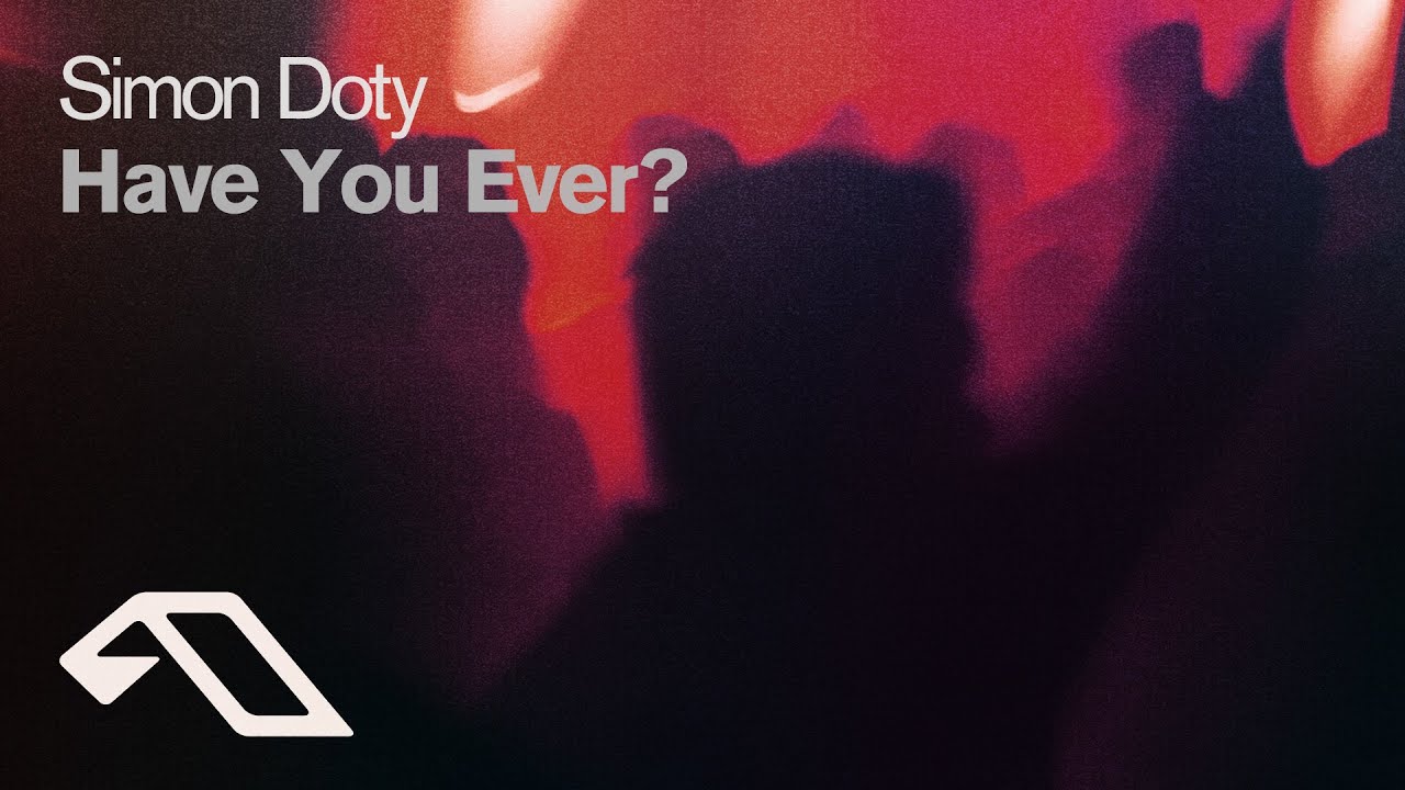 Simon Doty - Have You Ever?
