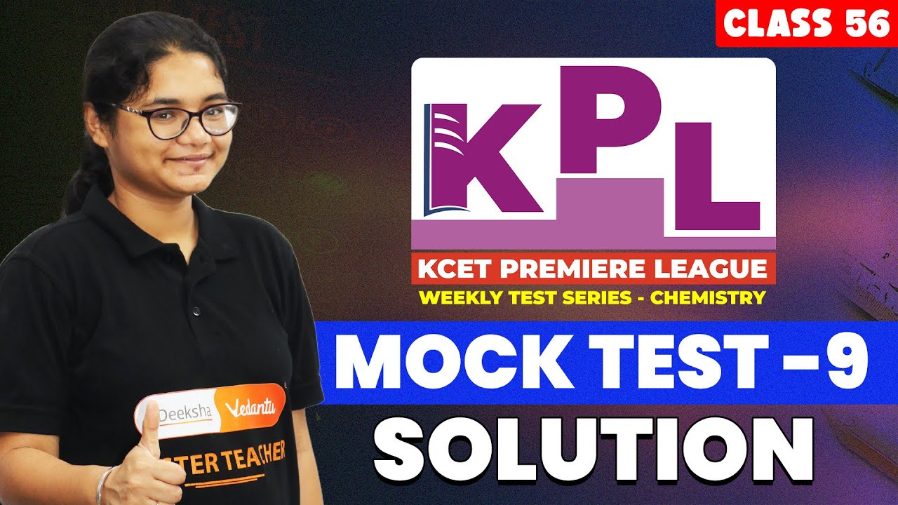 KCET 2025 Chemistry Weekly Test Series | Mock Test 9 Solution