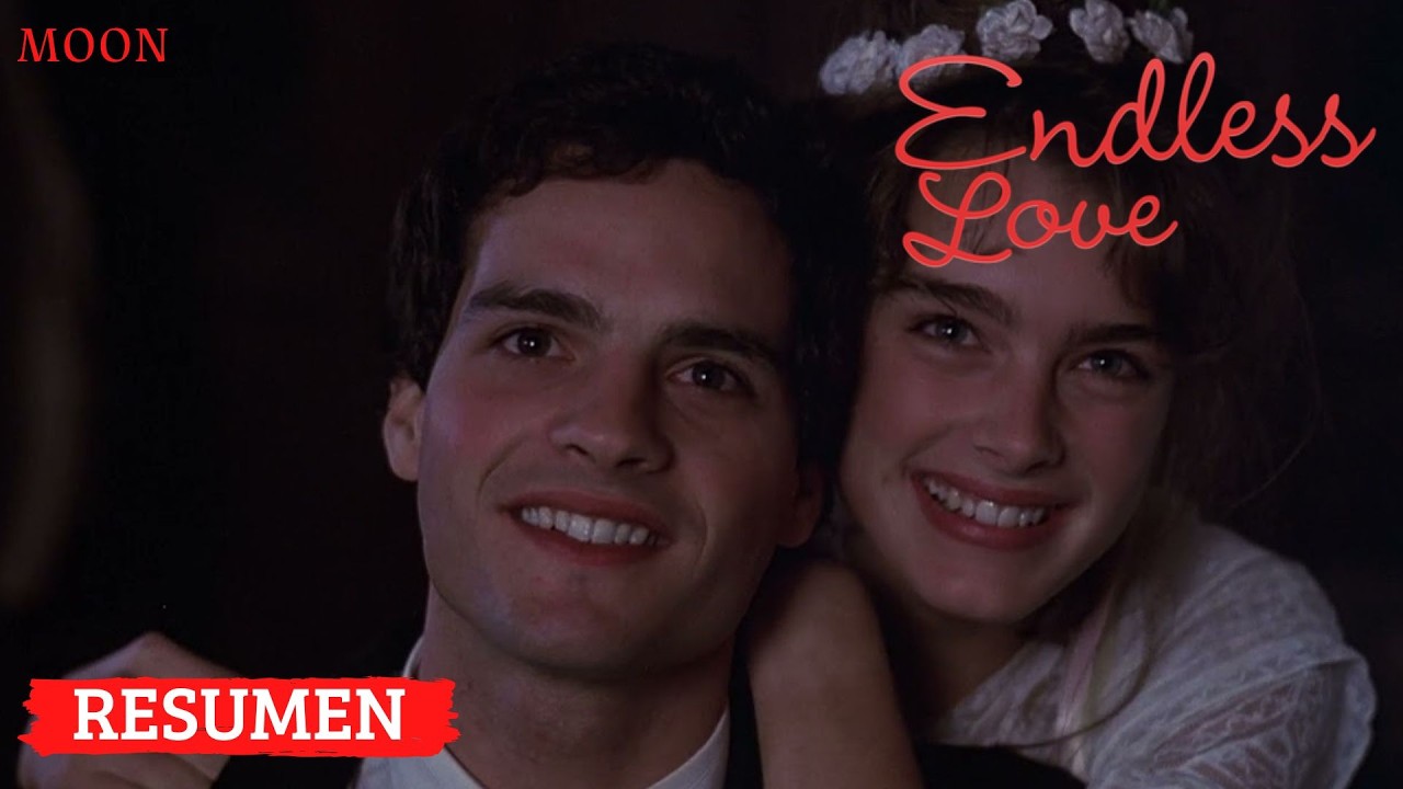Endless Love de 1981 / Resumen en 12 MINUTOS