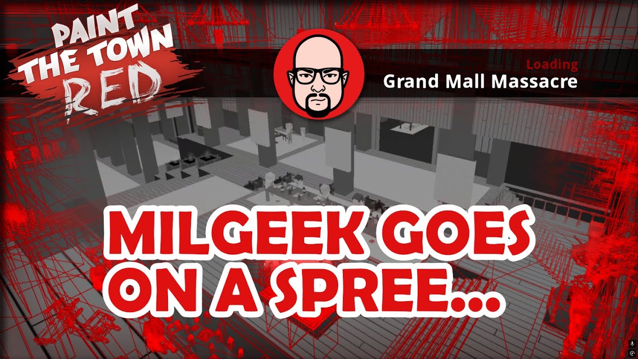 Paint The Town Red - Grand Mall Massacre Community Made Map