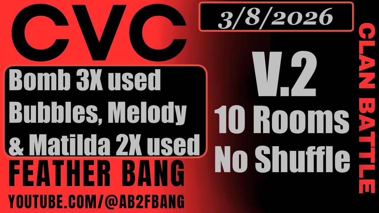 Angry Birds 2 AB2 Clan Battle CVC 3/8/2026  V2 Bomb 3X used Bubbles Melody & Matilda 2X used