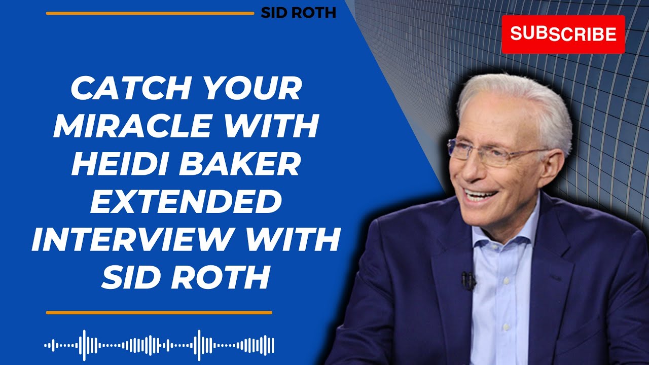 Amar Juntos | Catch Your Miracle with Heidi Baker - Extended Interview with Sid Roth