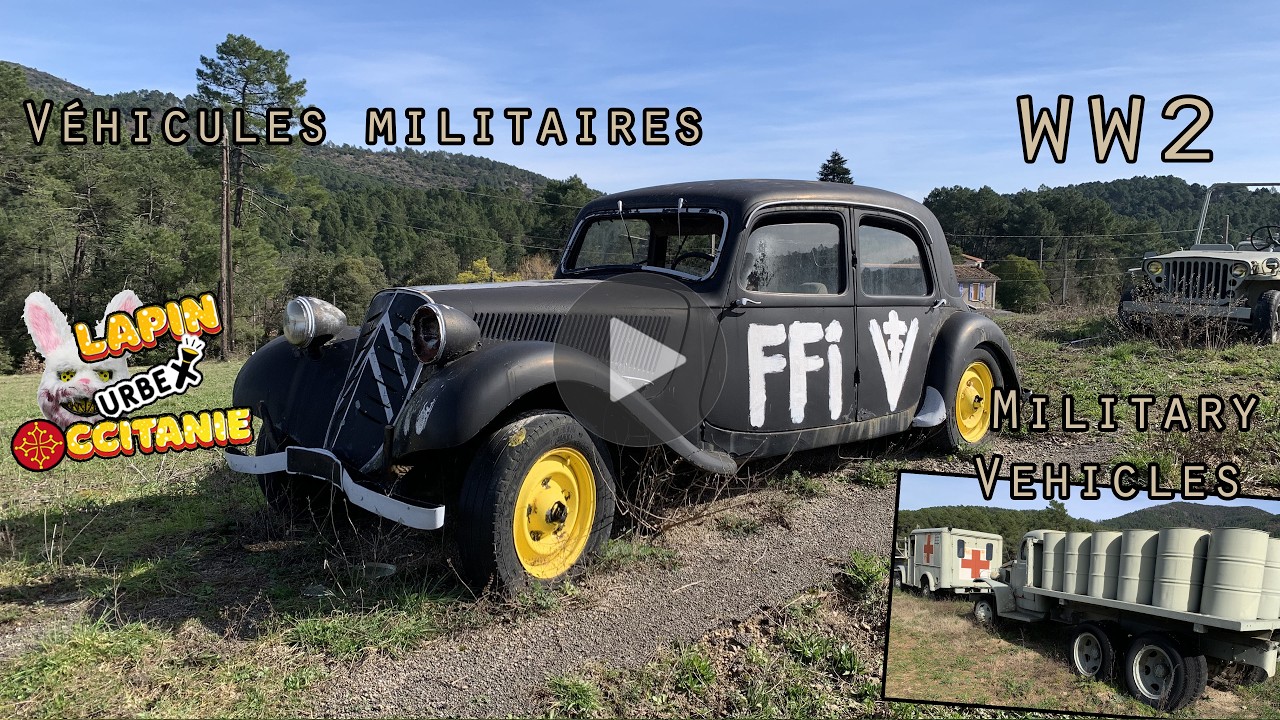 🎥 Lapin Urbex 🐰🔦 véhicules 2e guerre mondiale 🚑 🛻 / WW2 Military Vehicles 🇬🇧 - Localisation donnée⚠️