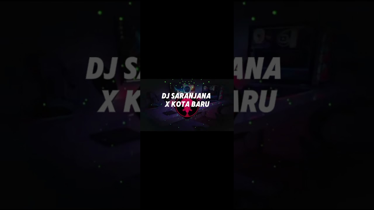 DJ SARANJANA X KOTA BARU VIRAL TIKTOK 2025 FULL BASS