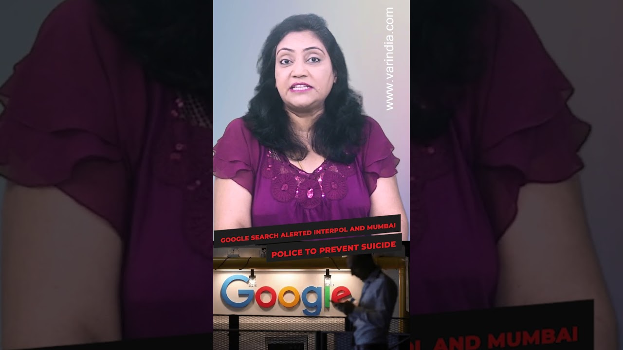 Google Search alerted Interpol and Mumbai Police to prevent suicide  #shortsvideo