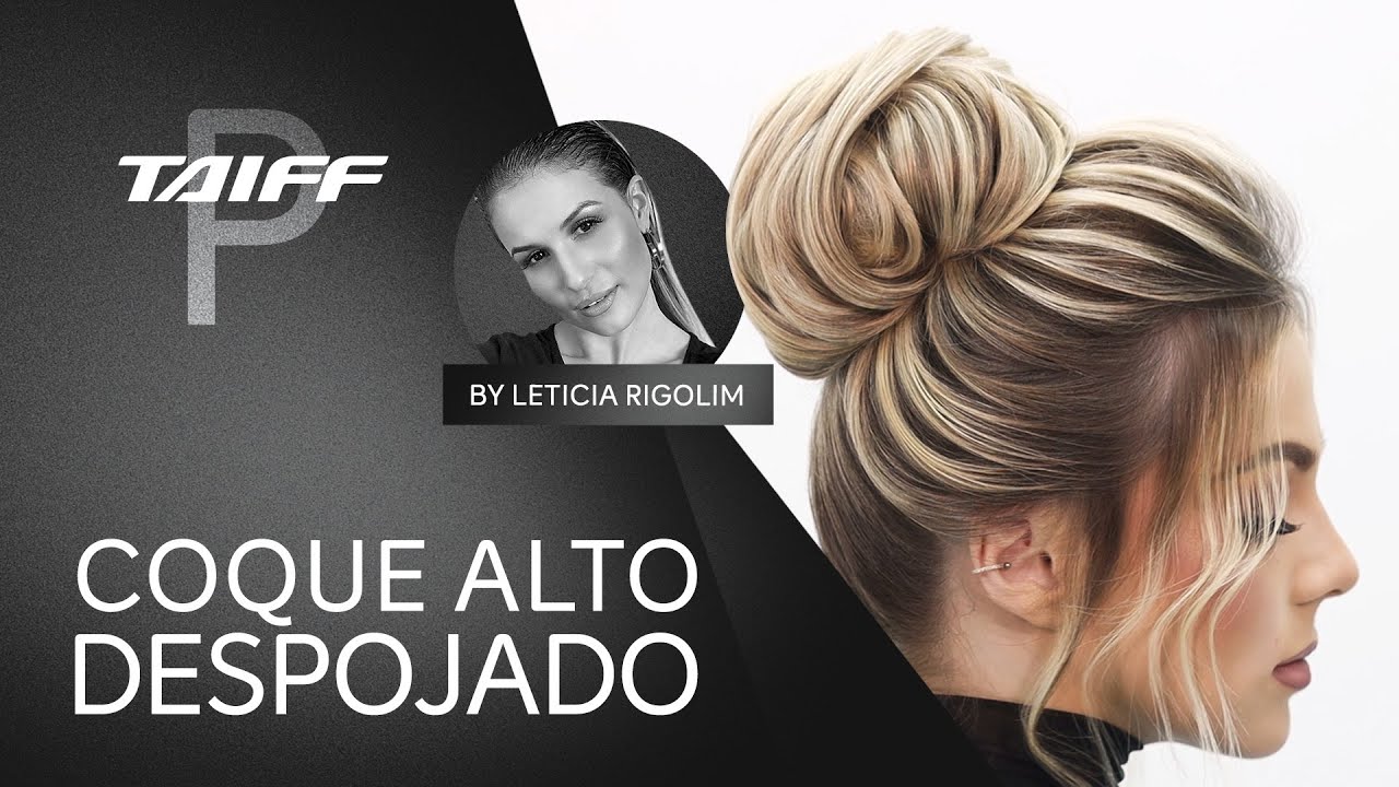 Coque alto despojado por Leticia Rigolim | Tutorial
