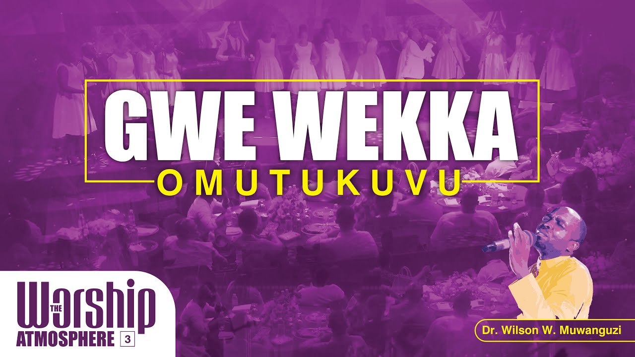 GWE WEKKA OMUTUKUVU official video WILSONGS UG