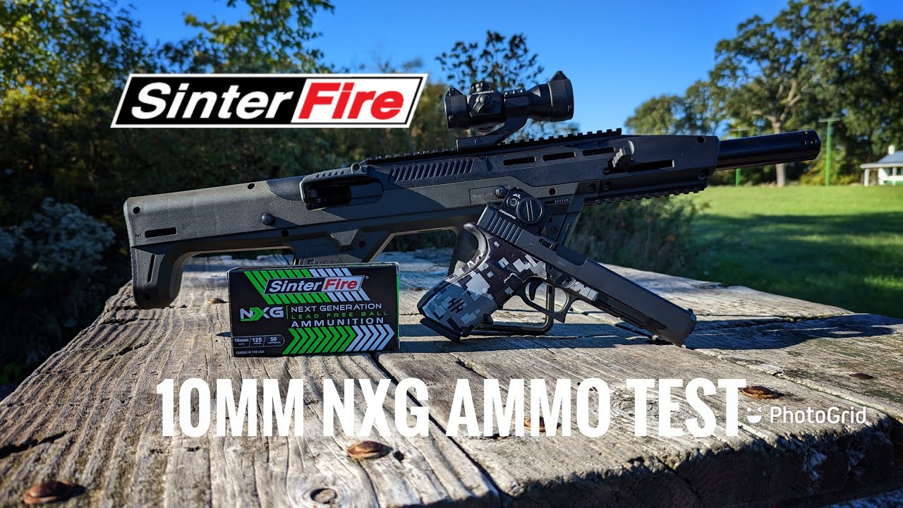 Sinterfire NXG 10mm Ammo Review