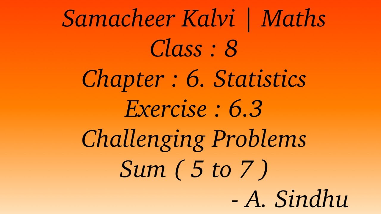 8th Maths Samacheer | Chapter 6 | Statistics | Exercise 6.3 | Challenging Problems | Sum  ( 5 to 7 )