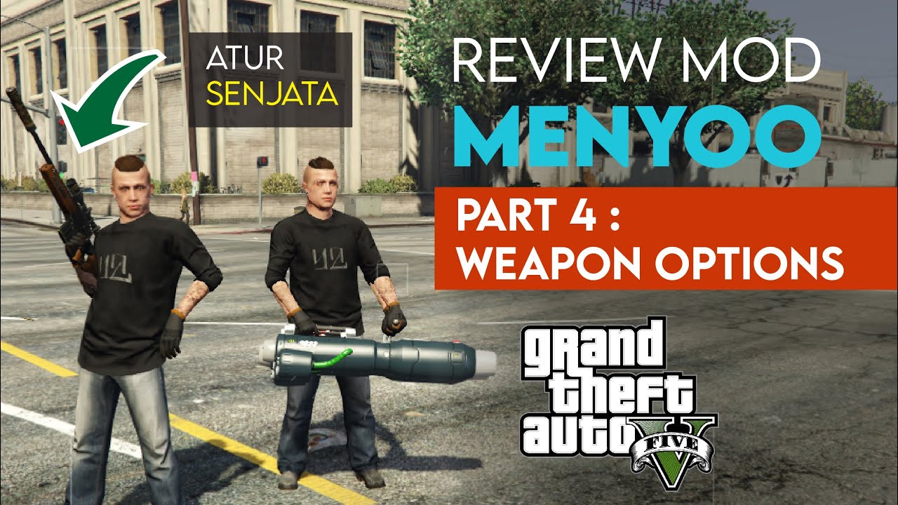 Review & Penjelasan Fitur Mod Menu Menyoo GTA 5 | Part 4 - Weapon Options