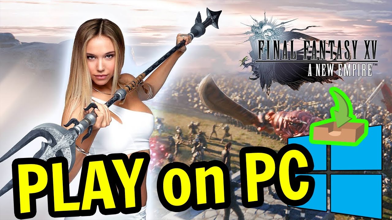 🎮 How to PLAY [ Final Fantasy XV A New Empire ] on PC Usitility1