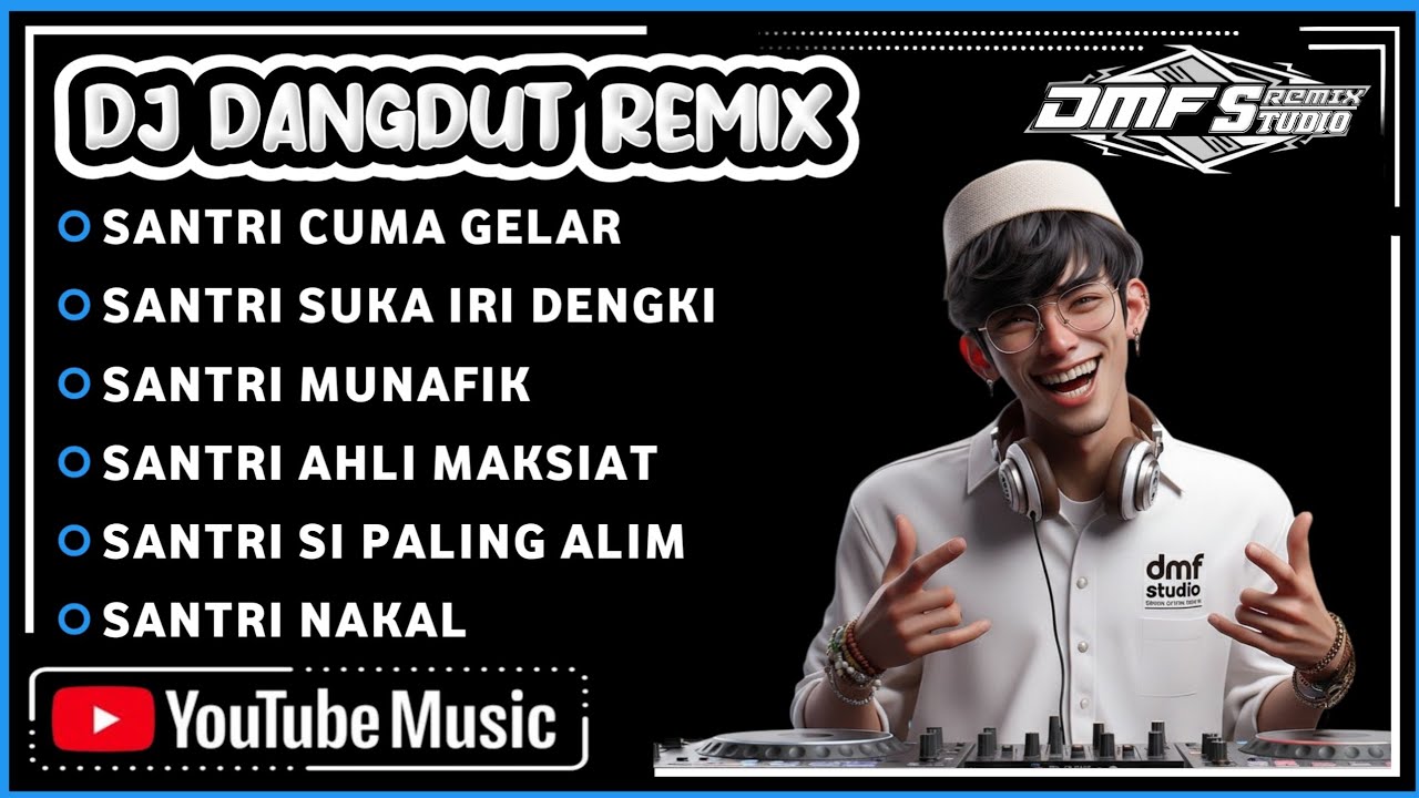 Santri Itu Cuma Gelar | DJ DANGDUT REMIX FULL BASS TERBARU 2026 - SPESIAL REQUEST #dmfstudio 