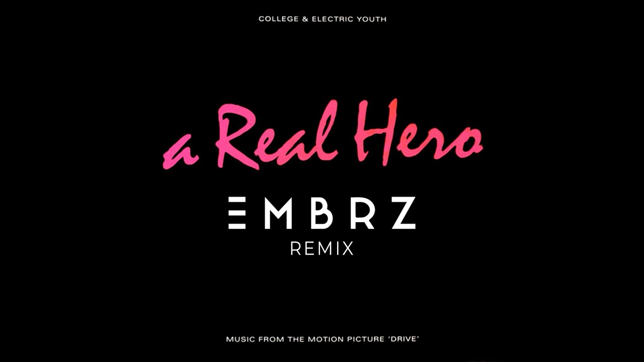 College & Electric Youth - A Real Hero (EMBRZ Remix)