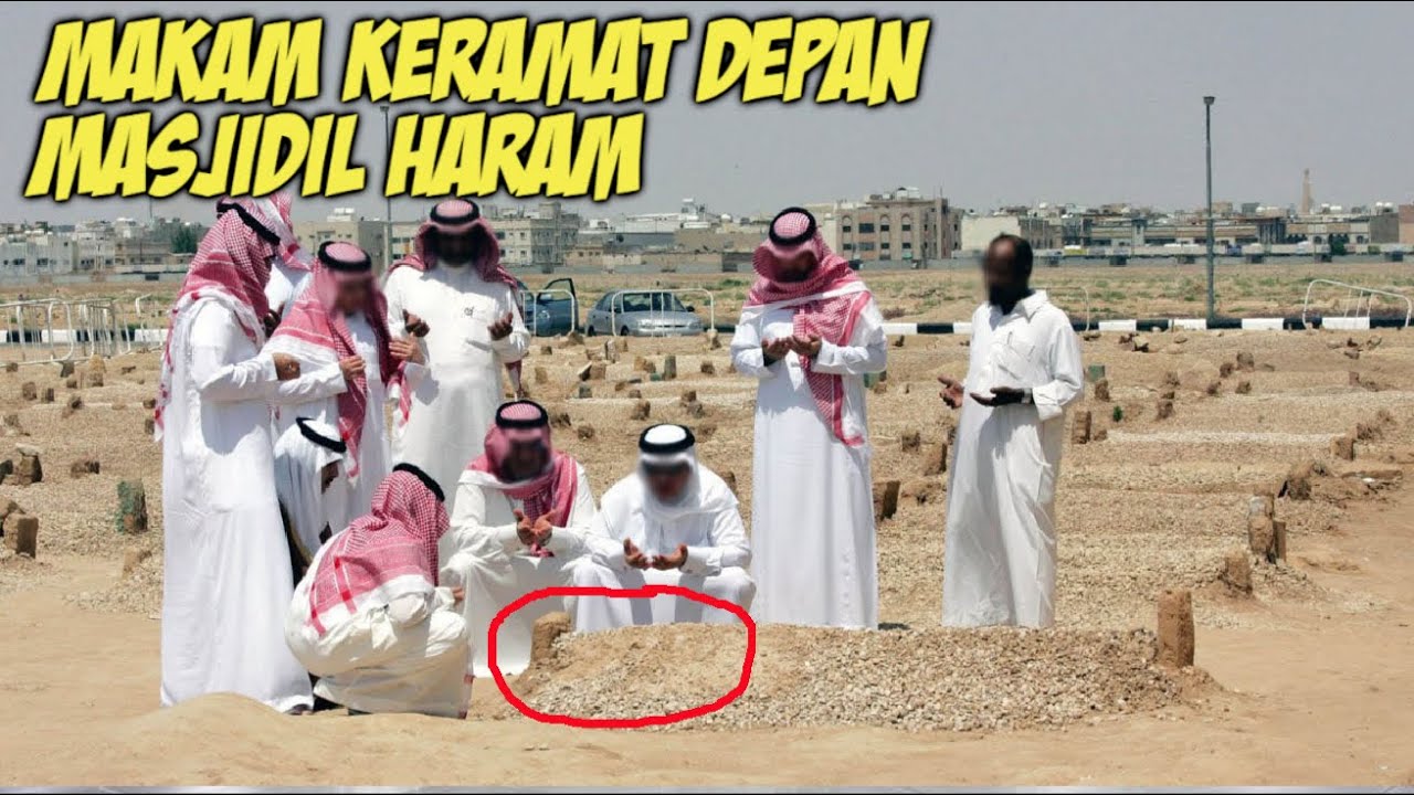 INI DIA !! KUBURAN TERSEMBUNYI DEPAN MASJIDIL HARAM