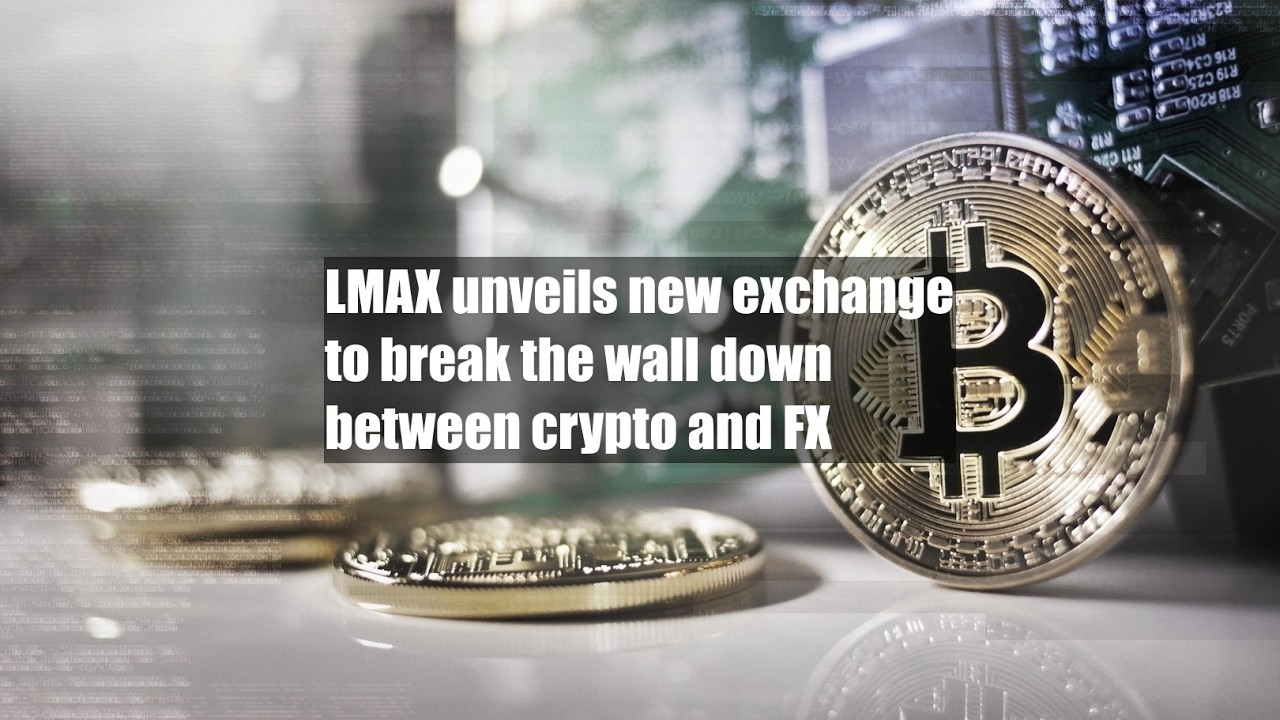 LMAX представляет новую биржу, призванную разрушить барьер между криптовалютами и валютой.
