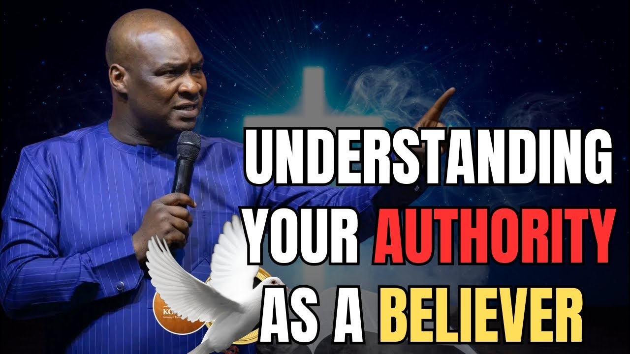 UNDERSTANDING YOUR AUTHORITY AS A BELIEVER - APOSTLE JOSHUA SELMAN