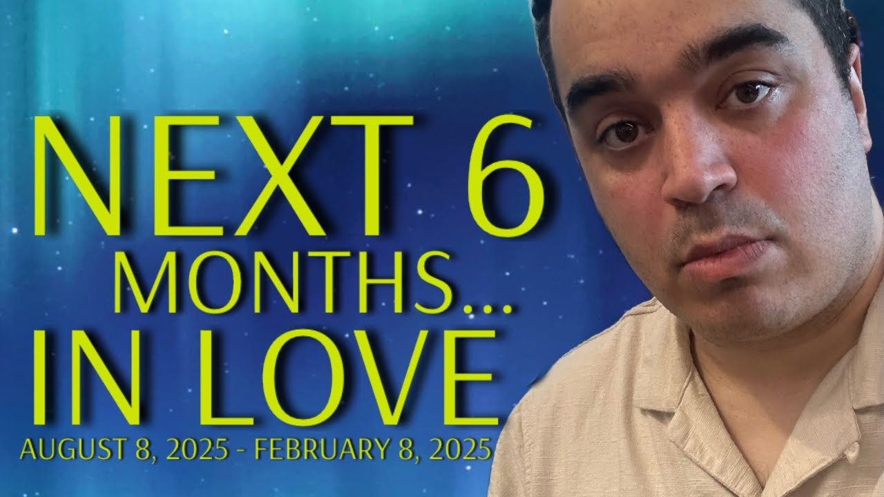 All Signs! Next 6 Months LOVE Predictions! August 8, 2025 to February 8, 2026